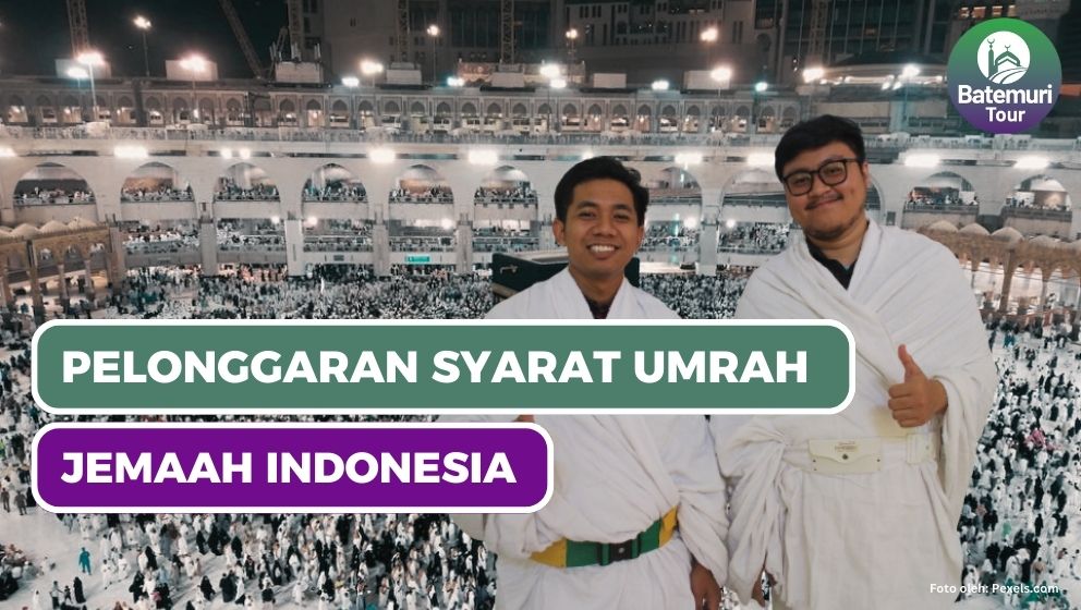 4 Pelonggaran Syarat Umrah untuk Jemaah Indonesia 